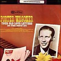 Porter Wagoner - Your Old Love Letters And Other Country Hits